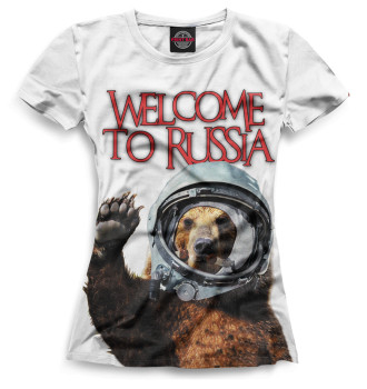 Женская Футболка Welcome to Russia