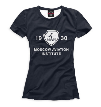 Женская Футболка Moscow Aviation Institute