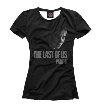 Женская Футболка The Last of Us 2