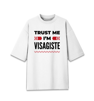 Женская Хлопковая футболка оверсайз Trust me - I'm Visagiste
