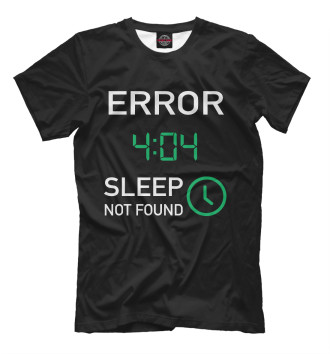 Мужская Футболка Error 404 - Sleep Not Found