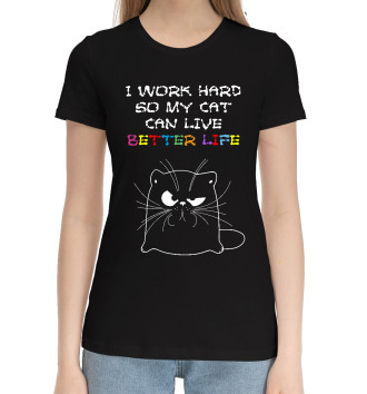 Женская Хлопковая футболка Надпись про мою кошку