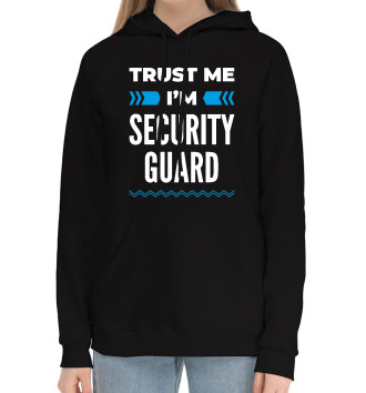 Женский Хлопковый худи Trust me I'm Security guard