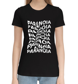 Женская Хлопковая футболка Паранойя