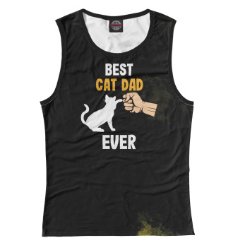 Женская Майка Best Cat Dad Ever