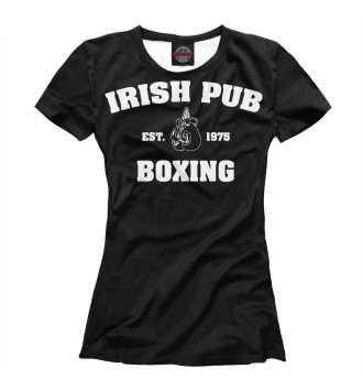 Женская Футболка Irish Pub Boxing