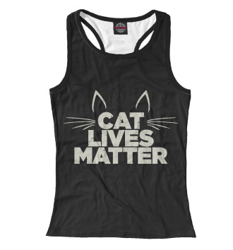 Женская Борцовка Cat Lives Matter