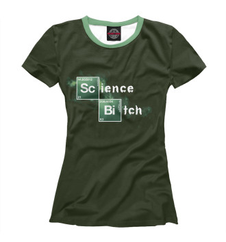 Футболка для девочек Science b#tch