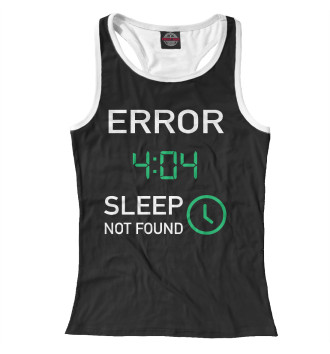 Женская Борцовка Error 404 - Sleep Not Found