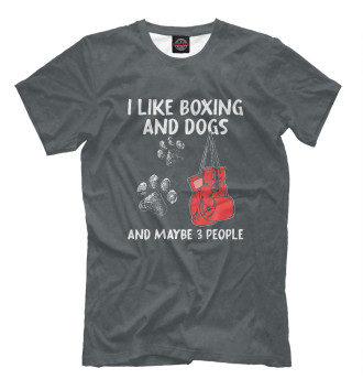 Мужская Футболка I Like Boxing And Dogs And
