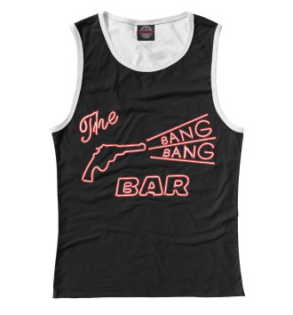 Женская Майка The Bang Bang Bar