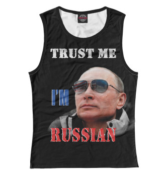 Женская Майка Trust Me I'm Russian