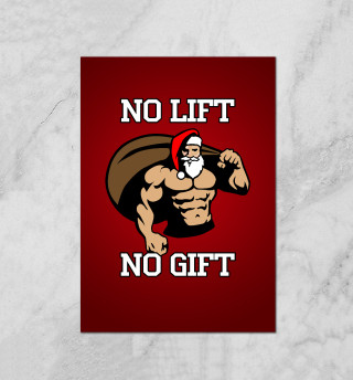 Плакат No Lift, No Gift