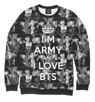Женский Свитшот I am army and I lover BTS