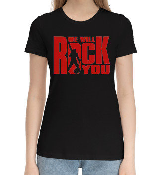 Женская Хлопковая футболка We Will Rock You