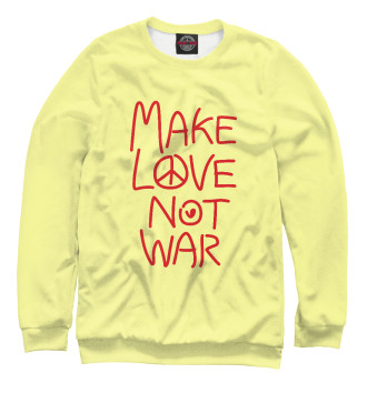 Свитшот для девочек Make Love Not War