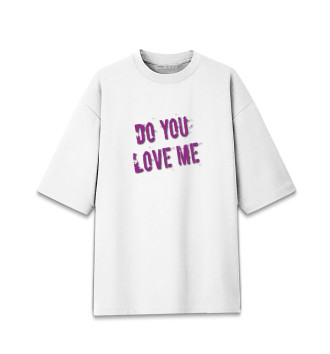 Хлопковая футболка оверсайз для девочек Ты любишь меня