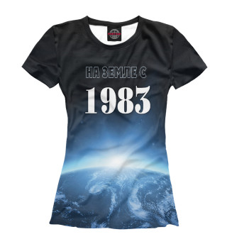 Женская футболка На Земле с 1983