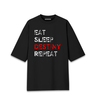 Женская Хлопковая футболка оверсайз Eat Sleep Destiny Repeat