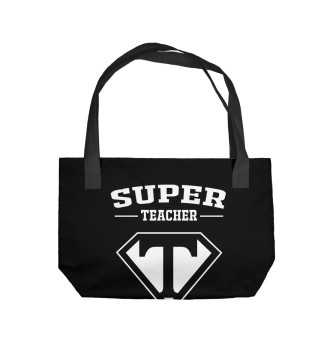 Пляжная сумка Супер учитель