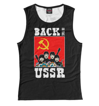Женская Майка Back In The USSR