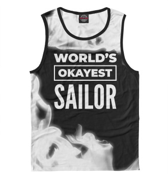 Мужская Майка World's okayest Sailor