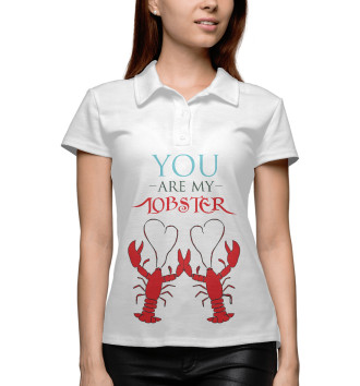 Женское Поло You are my lobster