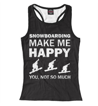 Женская Борцовка Snowboard make me happy