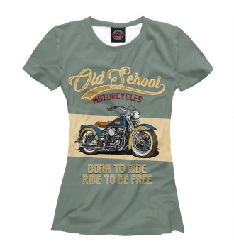 Женская Футболка Мотоциклы - Старая школа