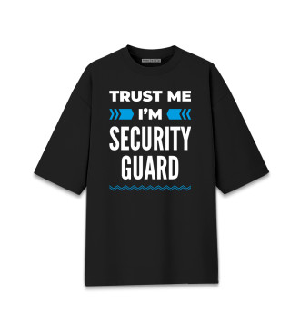 Женская Хлопковая футболка оверсайз Trust me I'm Security guard