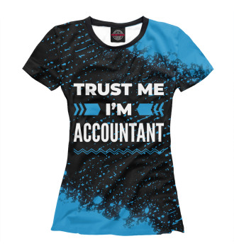 Женская Футболка Trust me I'm Accountant (синий)