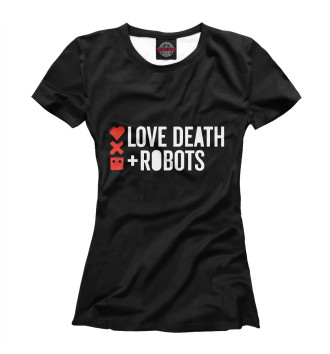 Футболка для девочек Любовь, смерть и роботы