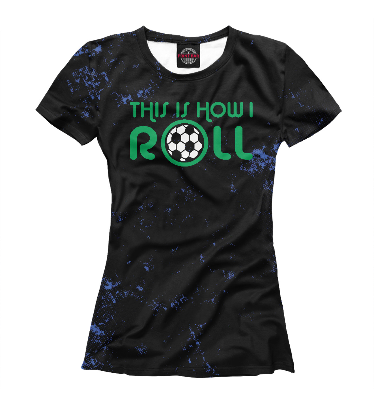 Женская Футболка This Is How I Roll Soccer, артикул: FTO-140586-fut-1