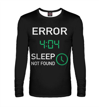 Мужской Лонгслив Error 404 - Sleep Not Found
