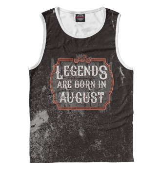 Майка для мальчиков Legends Are Born In August