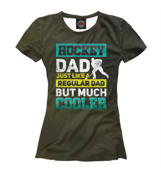 Футболка для девочек Hockey dad just like