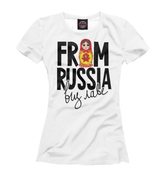 Футболка для девочек From Russia виз Лаве