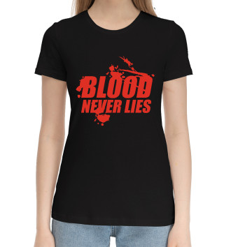 Женская Хлопковая футболка Кровь не врёт