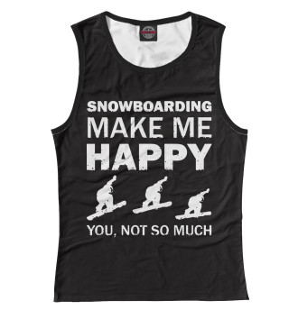 Женская Майка Snowboard make me happy