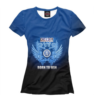 Женская Футболка Chelsea - Born to win