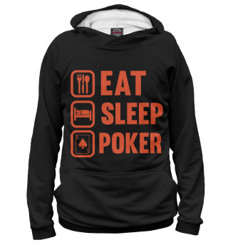 Eat Sleep Poker