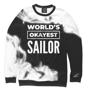 Свитшот для девочек World's okayest Sailor