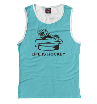 Майка для девочек Life is Hockey