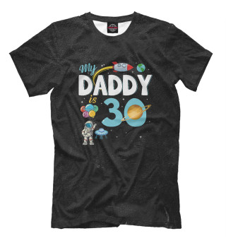 Мужская футболка My Daddy Is 30 Happy Father
