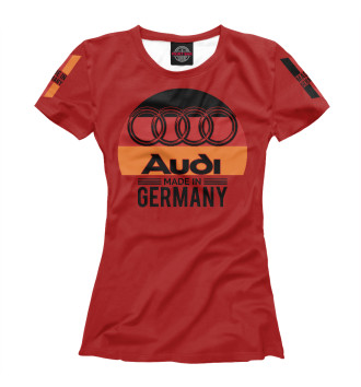 Женская Футболка Audi - сделано в Германии