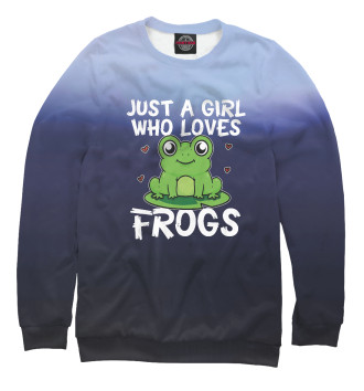 Женский Свитшот Just A Girl Who Loves Frogs