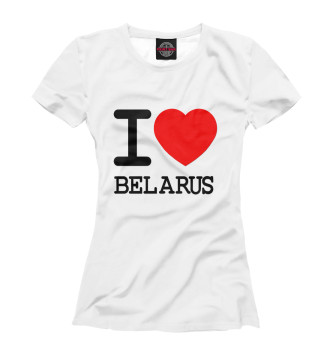 Женская Футболка Я люблю Беларусь