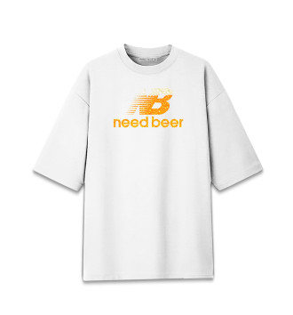 Женская Хлопковая футболка оверсайз Need Beer