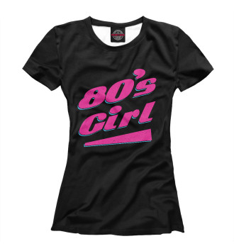 Женская Футболка 80s Girl