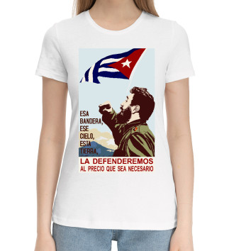 Женская Хлопковая футболка Мы будем защищать Кубу!
